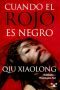 [Inspector Chen Cao 03] • Cuando El Rojo Es Negro